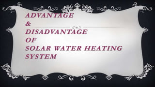 Solar water heater & solar water heating system | PPTX