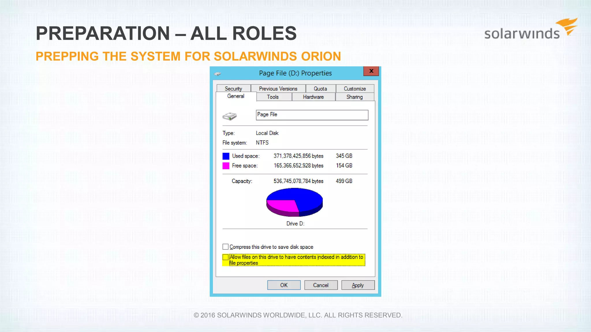 PREPARATION – ALL ROLES
PREPPING THE SYSTEM FOR SOLARWINDS ORION
© 2016 SOLARWINDS WORLDWIDE, LLC. ALL RIGHTS RESERVED.
 