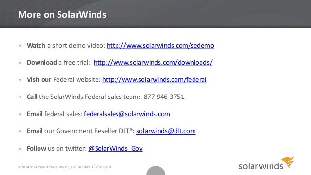 SolarWinds Federal Webinar: Technical Update &amp; Demo of New ...