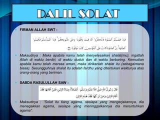  FIRMAN ALLAH SWT :




 Maksudnya : Maka apabila kamu telah menyelesaikan shalat(mu), ingatlah
  Allah di waktu berdiri...