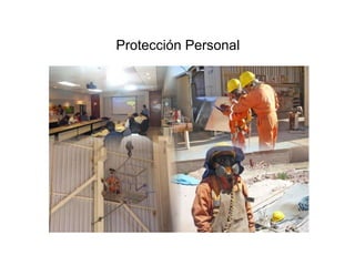 Protección Personal
 