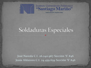 José Naveda C.I. 26.240.967 Sección ‘S’ #46
Jesús Aldazoro C.I. 24.459.659 Sección ‘S’ #46
 