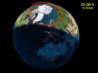 01:00 h
na Europa
 