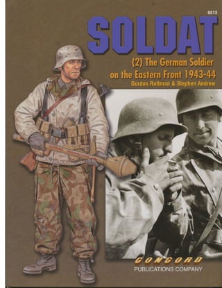 Soldat 2-the German soldier on the eastern front1943-44