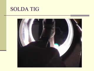 SOLDA TIG  