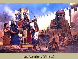 Les Assyriens (VIIIe s.)