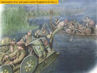 Interception d’un raid saxon contre l’Angleterre (V-VIe s.)