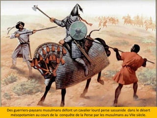 Desguerriers-paysansmusulmansdéfont un cavalier lourdpersesassanidedans le désertmésopotamien au cours de la  conquête de la Perse par les musulmans au VIIe siècle. 