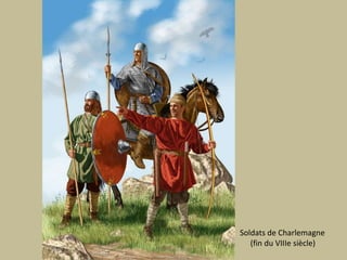 Soldats de Charlemagne(fin du VIIIe siècle)