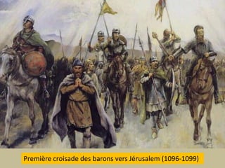 Première croisade des barons vers Jérusalem (1096-1099)