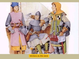 Vénitiens du XIIe siècle