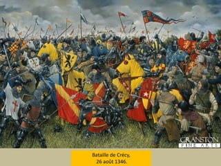 Bataille de Crécy, 26 août1346.