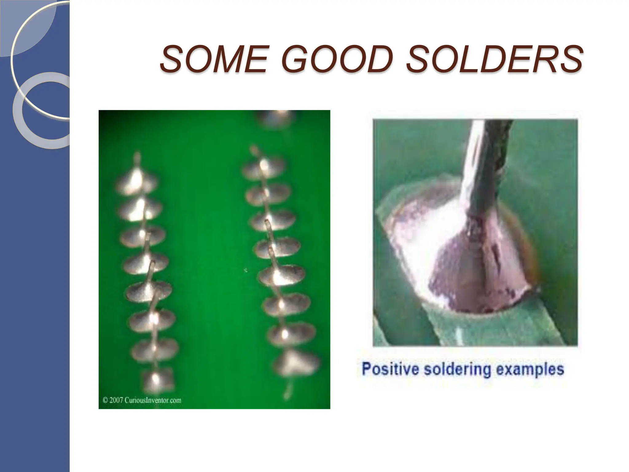 SOME GOOD SOLDERS
 