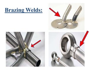 Brazing Welds:
 