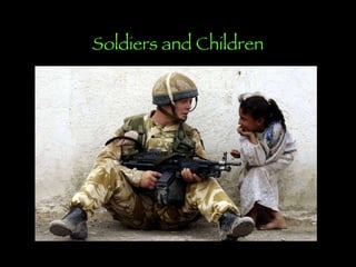 Soldiers and Children 