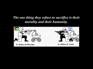 The one thing they refuse to sacrifice is their morality and their humanity.   