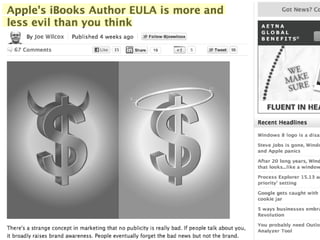 h$p://betanews.com/2012/01/22/apples-­‐ibooks-­‐author-­‐eula-­‐is-­‐more-­‐and-­‐less-­‐evil-­‐than-­‐you-­‐think/
 