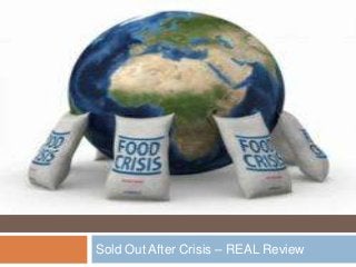 Sold Out After Crisis – REAL Review
 