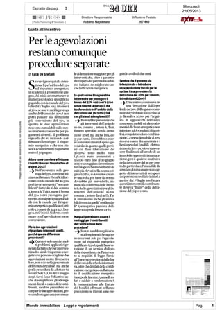 Guida all'incentivo Per le agevolazioni
restano comunque procedure separate
di Luca De Stefani Se verrà
prorogata la detrazione Irpef ed
Ires del 55% sul risparmio
energetico, in scadenza il
prossimo 30 giugno, chi inizia a
ristrutturare in maniera
ecologica un edificio, pagando
con la causale del 50% (che dal
i ° luglio 2013, ritornerà al
36%, se non vi sarà la proroga
anche del bonus del 50%) non
potrà passare alla detrazione
più conveniente del 55%, in
quanto le due agevolazioni non
sono cumulabili sullo stesso
intervento (neanche per
pagamenti diversi). Il problema
riguarda chi sta iniziando a
effettuare i lavori per il
risparmio energetico e che non
riuscirà a completare i
pagamenti entro il 30 giugno.
Allora come conviene
effettuare i bonifici bancali fino
alla fine di giugno 2013 _^
Nell'incertezza sulla proroga
del 55%, conviene iniziare a
effettuare i bonifici di acconto
con la causale del 36-50% per i
lavori energetici "non
qualificati" (articolo io-bis,
comma i, lettera h, Tuir), ma se
il bonus del 55% verrà
prorogato, purtroppo, non si
potrà pagare il saldo con la
causale per il risparmio
energetico qualificato (articolo
i, commi da 344 a 347, Legge
n. 296/2006). Si dovrà
continuare con l'agevolazione
meno conveniente. Ma le due
agevolazioni riguardano
interventi simili, perché queste
differenze procedurali _^
Questo è solo uno dei molti
problemi applicativi generati
dal fatto che per interventi
molto simili (risparmio
energetico) si possono scegliere
due agevolazioni molto diverse
tra loro, non solo nella
percentuale del bonus
detraibile, ma anche per la
procedura da adottare (si veda
II Sole 24 Ore del u maggio
2013). Se vi fosse l'obiettivo
anche di semplificare gli
adempimenti fiscali a carico dei
contribuenti, sarebbe preferibile
accorpare le due agevolazioni,
prevedendo magari una
percentuale di detrazione
maggiore per gli interventi
che, oltre a garantire il
recupero del patrimonio
edilizio italiano, ne
migliorano anche l'efficienza
energetica. In quali norme
bisognerebbe intervenire per
prorogare il bonus del 55%
così com'è (cioè senza ridurne
la portata), ma trasferendolo
nell'ambito della detrazione
del 36-50% (cioè _^
Basterebbe prevedere che gli
interventi dell'articolo io-bis,
comma i, lettera h, Tuir,
fossero agevolati con la detra
zione Irpef, ma anche Ires, del
55 per cento. Dovrebbero
essere aumentati i limiti di
spesa agevolabile, in quanto
quelli previsti dal Tuir
(detrazione del 36-50%) sono
molto bassi (48.000 euro,
aumentati a 96.000 euro fino al
30 giugno 2013) e scoraggiano
investimenti ecologici (che in
vece hanno limiti più elevati
nella norma originaria). Poi, si
dovrebbe chiarire una volta per
tutte (la norma dovrebbe già
prevederlo, ma manca la
conferma delle Entrate), che le
agevolazioni per gli interventi
dell'articolo io-bis, comma i,
lettere da e) ad 1), Tuir,
interessano anche gli immobili
diversi da quelli "residenziali"
(prerogativa prevista dalla
legge solo per le lettere aeb).
Ma quali potrebbero essere i
vantaggi per i contribuenti
dall'unificazione delle
procedure _^ Non vi sarebbero
più alcuni adempimenti che
oggi sono necessari solo per
l'agevolazione sul risparmio
energetico qualificato (55%),
quali: l'asseverazione di un
tecnico abilitato della
rispondenza dell'intervento ai
requisiti di legge; l'invio
all'Enea entro 90 giorni dalla
fine dei lavori della scheda
informativa, oltre che dei dati
della certificazione energetica o
dell'attestato di qualificazione
energetica (non per le finestre, i
pannelli la comunicazione alle
Entrate dei bonifici effettuati
nell'anno precedente, se i lavori
sono
eseguiti a cavallo di due anni.
Sembra che il governo sia
intenzionato a introdurre
un'agevolazione fiscale per le
cucine. Cosa prevedeva la
detrazione del 20% per i
mobili, introdotta nel 2009? _^
L'incentivo consisteva in una
detrazione dall'Irpef lorda del
20% delle spese « sostenute dal
7 febbraio 2009 e fino al 31
dicembre 2009» per l'acquisto
di apparecchi televisivi,
computer, mobili ed
elettrodomestici di classe
energetica non inferiore ad A+,
esclusi i frigoriferi, congelatori
e loro combinazione.La spesa
detraibile al 20% doveva essere
documentata e i beni agevolati
(mobili, elettrodomestici, tv e
pc) dovevano essere finalizzati
all'arredo di un immobile
oggetto di ristrutturazione, per
il quale si usufruiva della
detrazione del 36 per cento. In
particolare, l'immobile da
arredare doveva essere stato
oggetto di interventi di
recupero del patrimonio
edilizio iniziati a partire dal ifi
luglio 2008 e per questi
interventi il contribuente
doveva "fruire" della detrazione
del 36 per cento.
Mercoledì
22/05/201322/05/201322/05/201322/05/2013
Estratto da pag. 3333
Direttore Responsabile
Roberto NapoletanoRoberto NapoletanoRoberto NapoletanoRoberto Napoletano
Diffusione Testata
267.449267.449267.449267.449
Ritagliostampaadusoesclusivointerno,nonriproducibile.
Mondo immobiliare - Leggi e regolamenti Pag. 1
 
