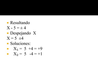 SOlucion de ecuaciones cuadraticas