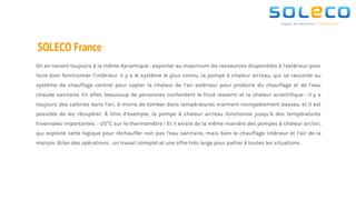 SOLECO France
On en revient toujours à la même dynamique : exploiter au maximum les ressources disponibles à l’extérieur p...
