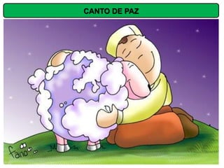 CANTO DE PAZ
 