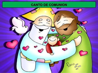 CANTO DE COMUNION
 