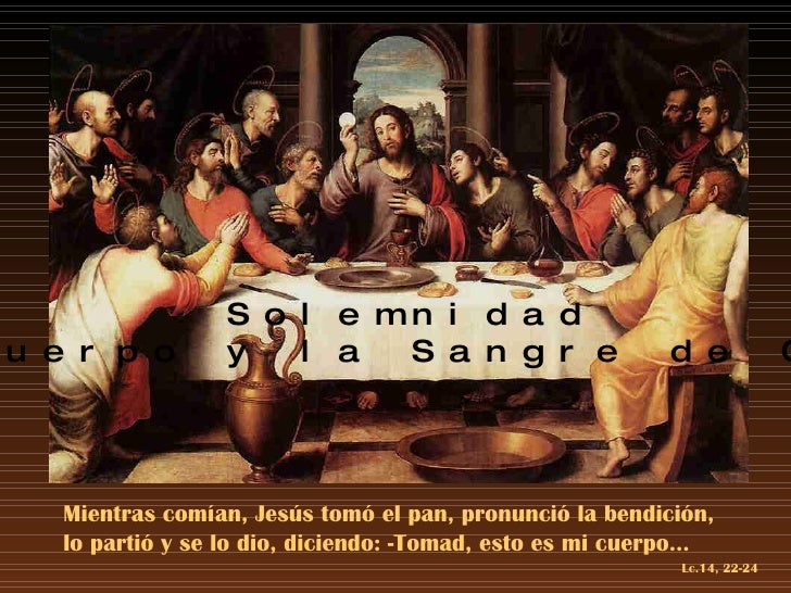Solemnidad Del Cuerpo Y La Sangre De Cristo Ciclo B