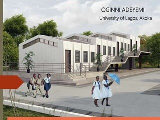 OGINNI ADEYEMI
University of Lagos, Akoka
 