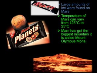 Venus is the hottest place in our solar system. EarthEarth  is the known liveable place in our Galaxy