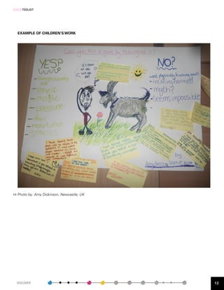 [SOLE]TOOLKIT




  EXAMPLE OF CHILDREN’S WORK




  Photo by: Amy Dickinson, Newcastle, UK




  DISCOVER                                 12
 