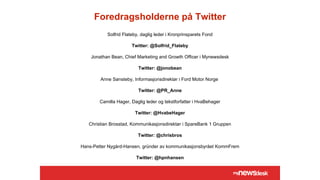 Solfrid Flateby, daglig leder i Kronprinsparets Fond
Twitter: @Solfrid_Flateby
Jonathan Bean, Chief Marketing and Growth O...