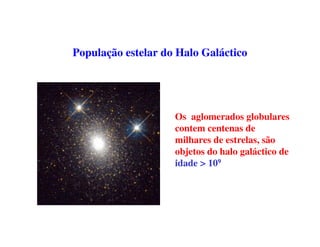 A Forma e o tamanho da Via Láctea 
Vista lateral da Via Láctea. O Sol dista 
8500 parsec do centro galáctico 
Imagem do plano galáctico 
em emissão de luz 
infravermelha 
 