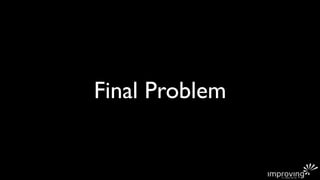 Final Problem
 