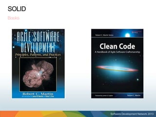 SOLID
Books




        Software Development Network 2013
 
