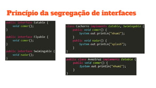 Princípio da segregação de interfaces
 