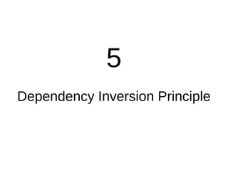 Dependency Inversion Principle
● High-level modules should not depend on low-
level modules.
– Both should depend on abstr...