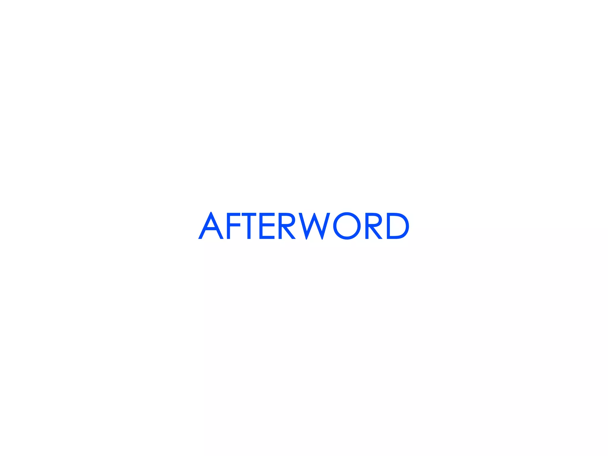 AFTERWORD
 