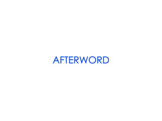 AFTERWORD
 