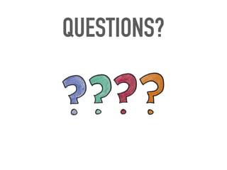 QUESTIONS?
 