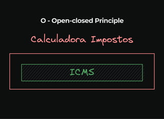 O - Open-closed Principle
 