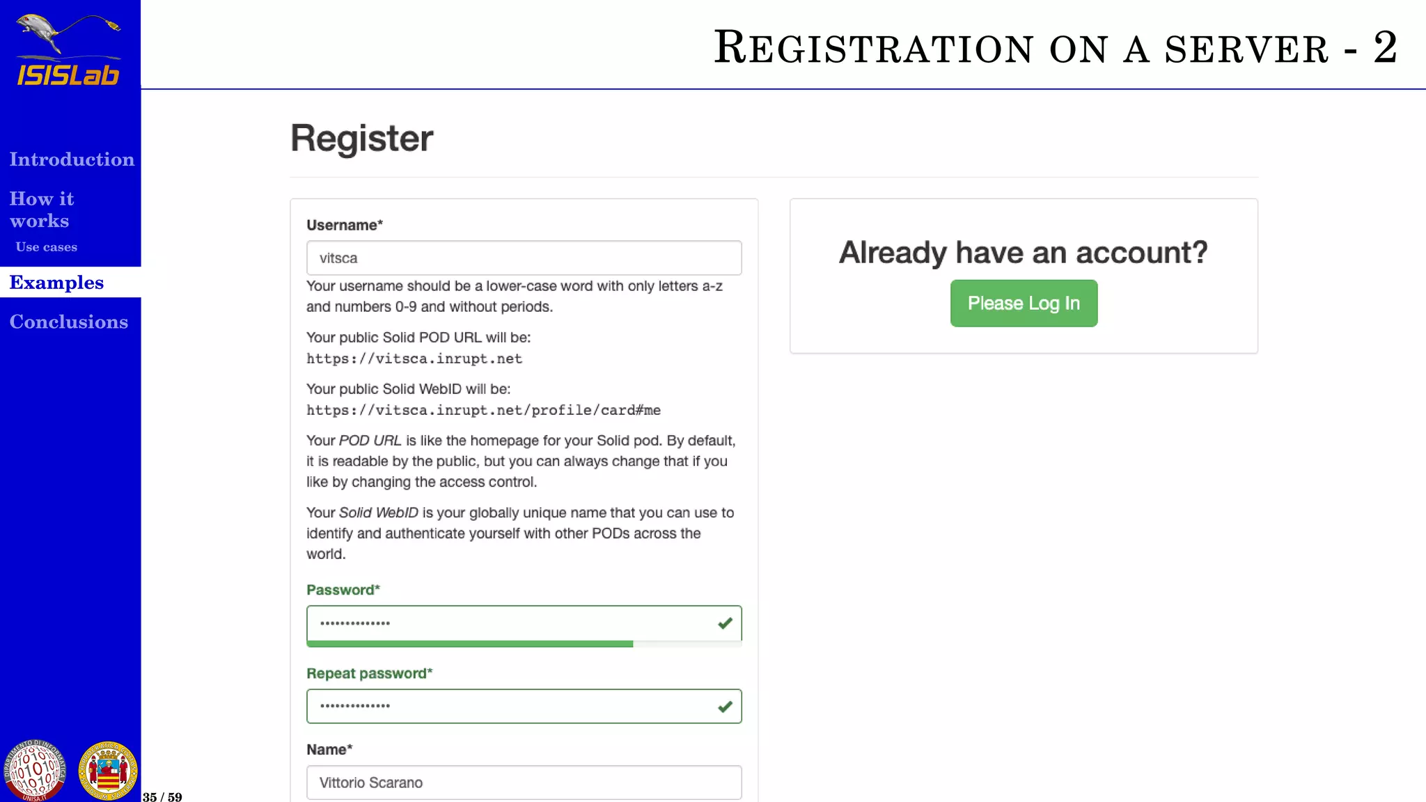 Introduction
How it
works
Use cases
Examples
Conclusions
35 / 59
REGISTRATION ON A SERVER - 2
 
