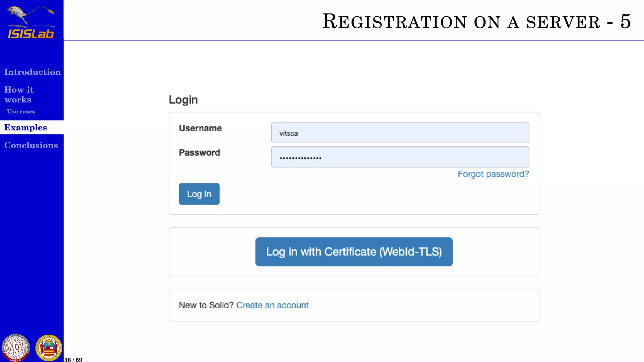 Introduction
How it
works
Use cases
Examples
Conclusions
38 / 59
REGISTRATION ON A SERVER - 5
 