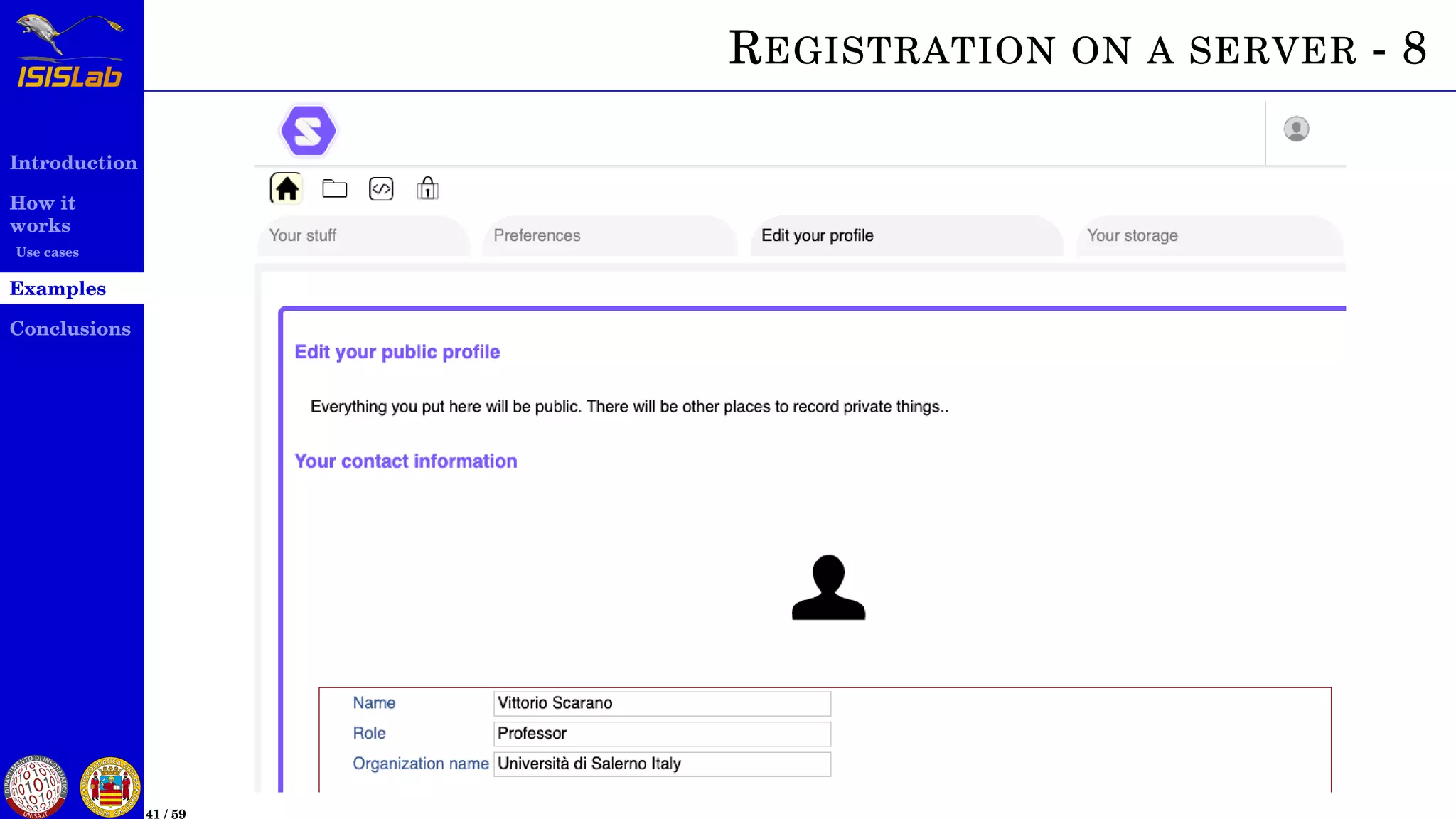 Introduction
How it
works
Use cases
Examples
Conclusions
41 / 59
REGISTRATION ON A SERVER - 8
 