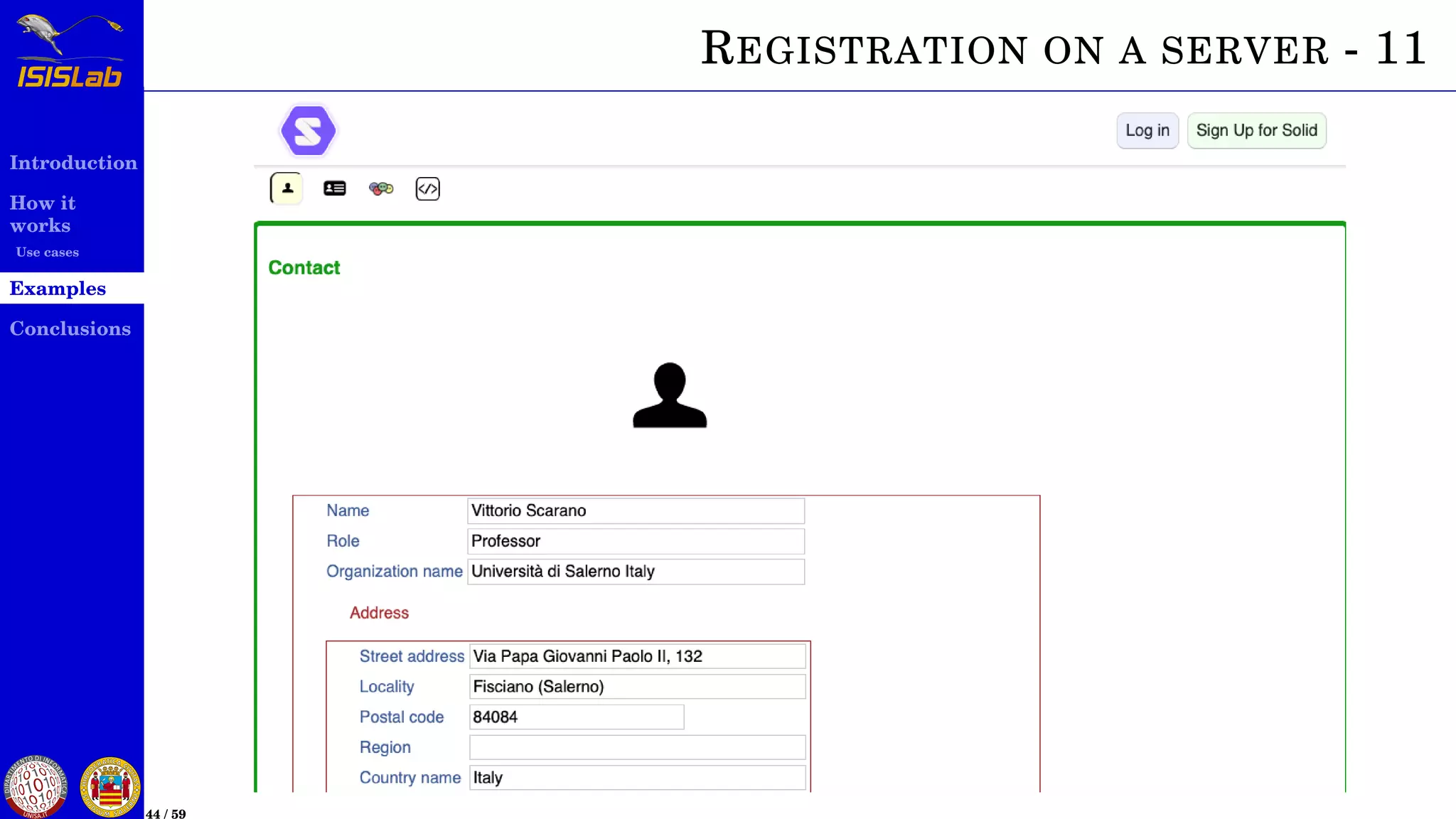 Introduction
How it
works
Use cases
Examples
Conclusions
44 / 59
REGISTRATION ON A SERVER - 11
 