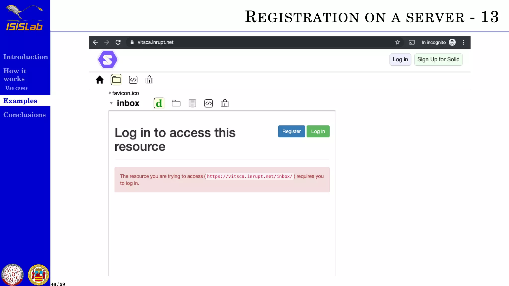 Introduction
How it
works
Use cases
Examples
Conclusions
46 / 59
REGISTRATION ON A SERVER - 13
 