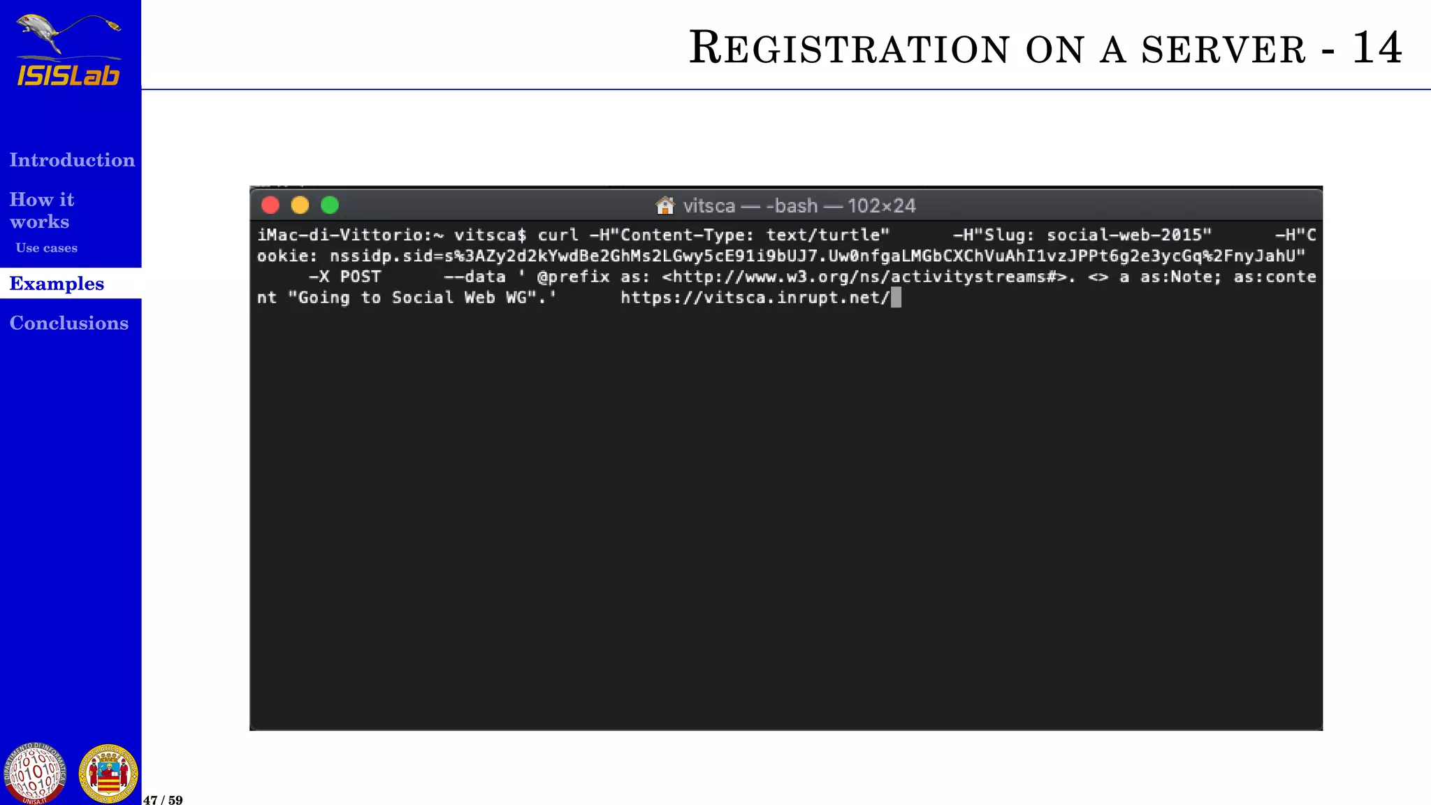 Introduction
How it
works
Use cases
Examples
Conclusions
47 / 59
REGISTRATION ON A SERVER - 14
 