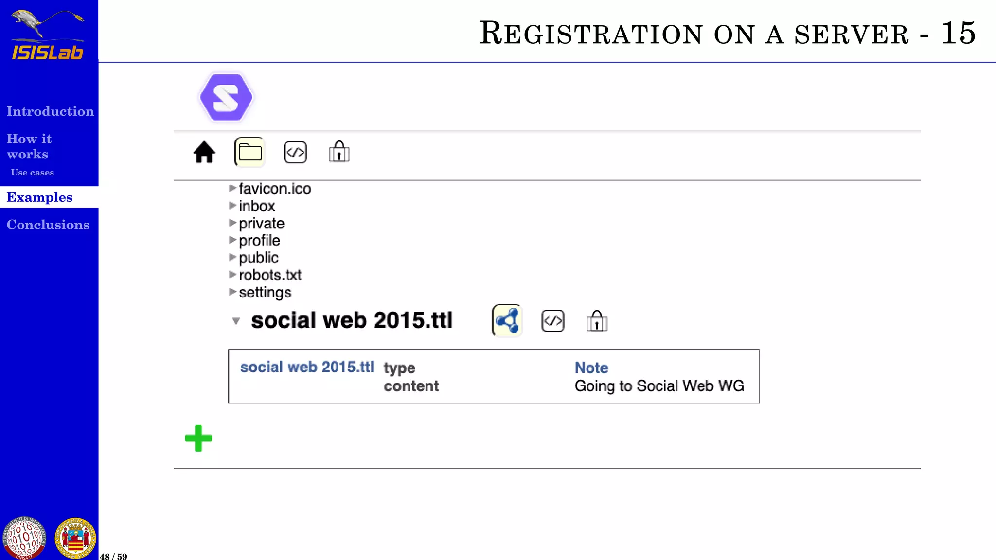 Introduction
How it
works
Use cases
Examples
Conclusions
48 / 59
REGISTRATION ON A SERVER - 15
 