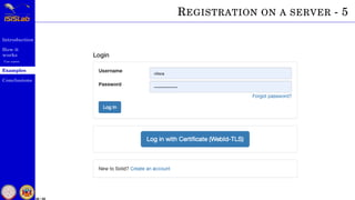 Introduction
How it
works
Use cases
Examples
Conclusions
38 / 59
REGISTRATION ON A SERVER - 5
 