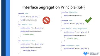 Interface Segregation Principle (ISP)
 